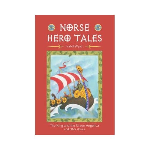 Norse Hero Tales - Isabel Wyatt