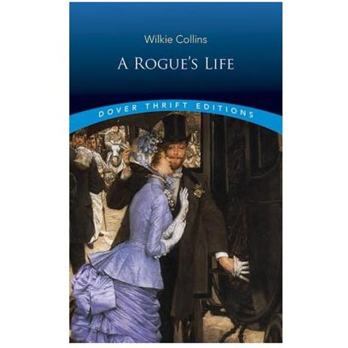 A Rogue's Life - Wilkie Collins