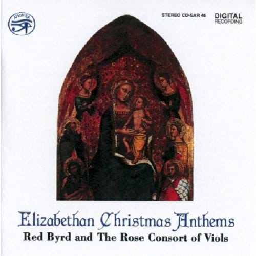 Red Byrd and The Rose Consort Of Viols - Elizabethan Christmas Anthems (CD)