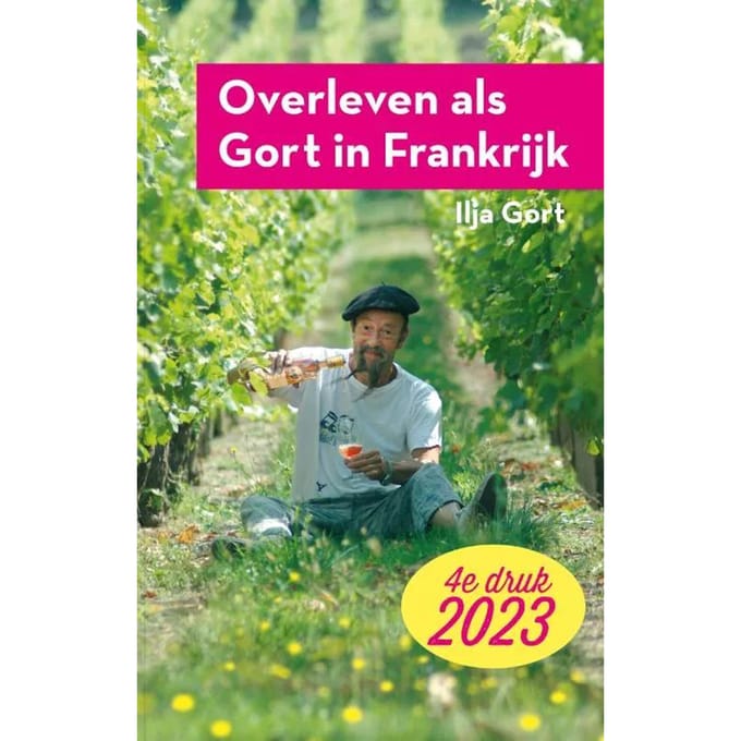 Overleven Als Gort In Frankrijk - Ilja Gort