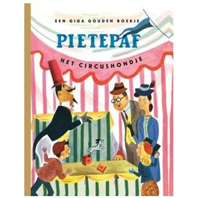 Pietepaf / Het Circushondje - Gouden Boekjes - Dorothy Kunhardt