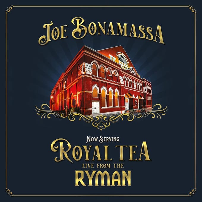 Now Serving:Royal Tea Live From The Ryman - Joe Bonamassa