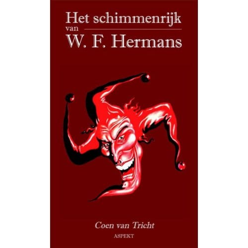 Het Schimmenrijk Van W.F. Hermans - C. van Tricht