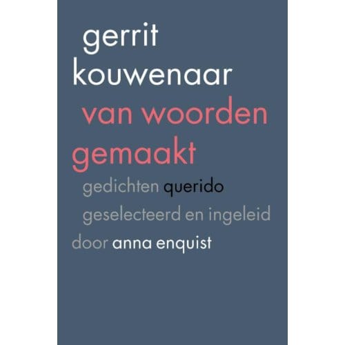 Van Woorden Gemaakt - Gerrit Kouwenaar