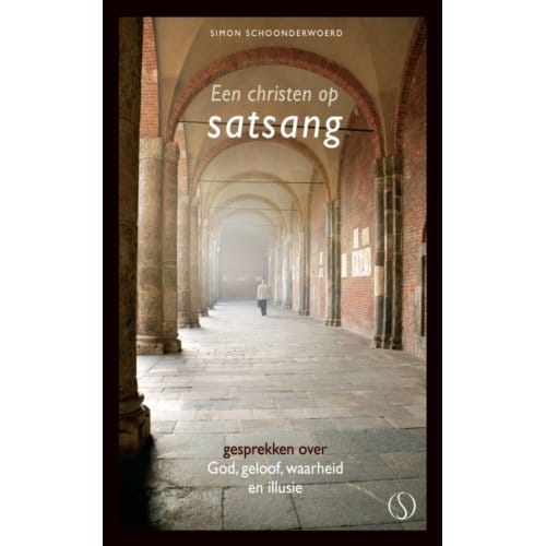 Een Christen Op Satsang - S. Schoonderwoerd