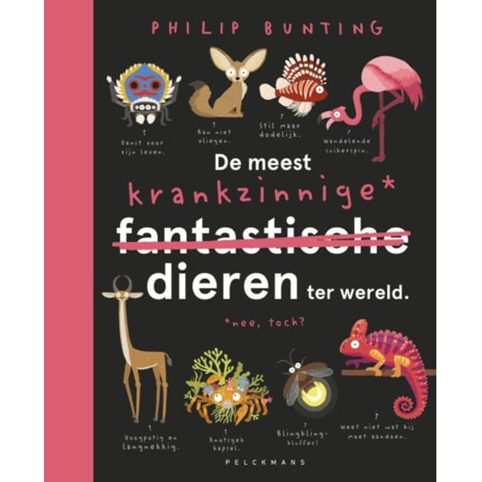 De Meest Krankzinnige Dieren Ter Wereld - Philip Bunting