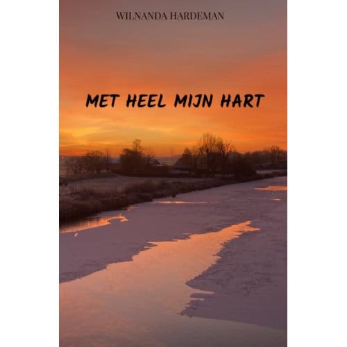 Met Heel Mijn Hart - Wilnanda Hardeman