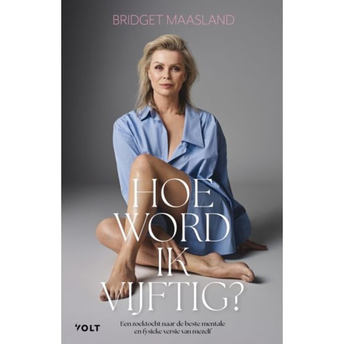 Hoe Word Ik Vijftig? - Bridget Maasland