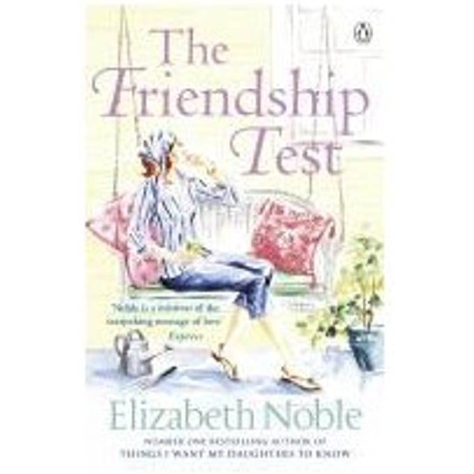 The Friendship Test - Elizabeth Noble