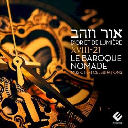 Ensemble XVIII-21 Le Baroque Nomade - D'Or Et De Lumière | Music For Celebrations (CD)