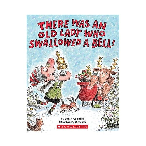 There Was An Old Lady Who Swallowed A Bell - Lucille Colandro