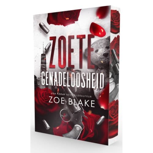 Zoete Genadeloosheid - Meedogenloze Obsessie - Zoe Blake