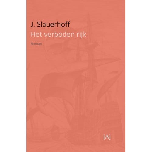 Het Verboden Rijk - J. Slauerhoff
