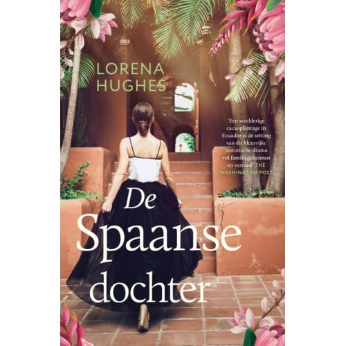 De Spaanse Dochter - Lorena Hughes