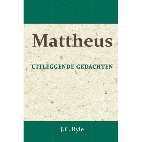 Mattheus - J.C. Ryle