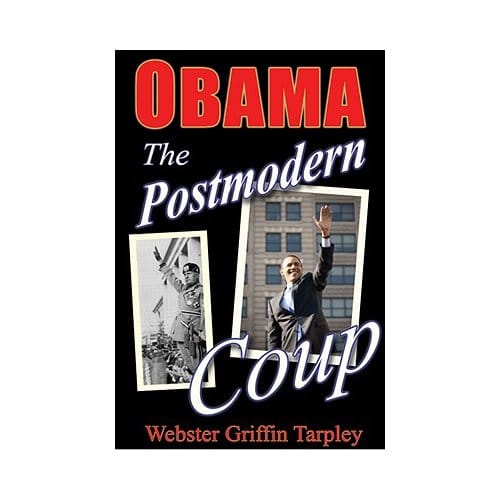 Obama - The Postmodern Coup - Webster Griffin Tarpley