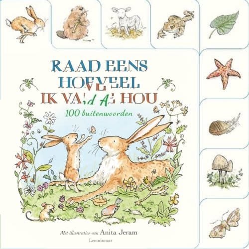 Raad Eens Hoeveel Ik Van Je Hou. 100 Buitenwoorden - Sam McBratney