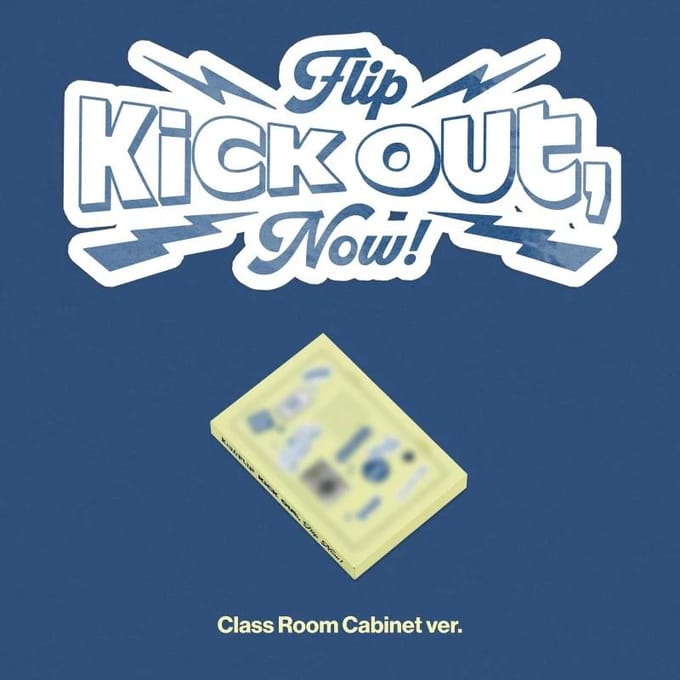(PRÉ-COMMANDER) KickFlip - [KICK OUT, FLIP MAINTENANT !] 2e mini-album CLASS ROOM CABINET