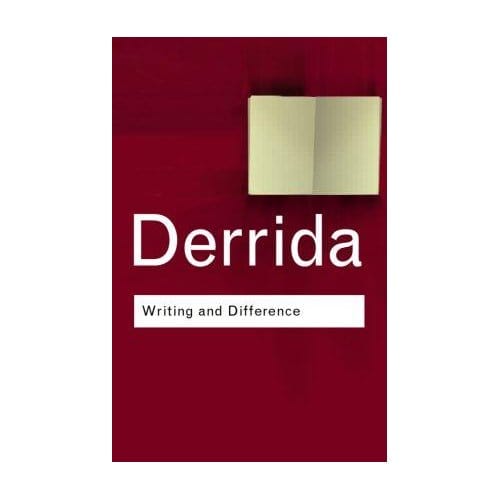 Writing And Difference - Routledge Classics - Derrida, Jacques