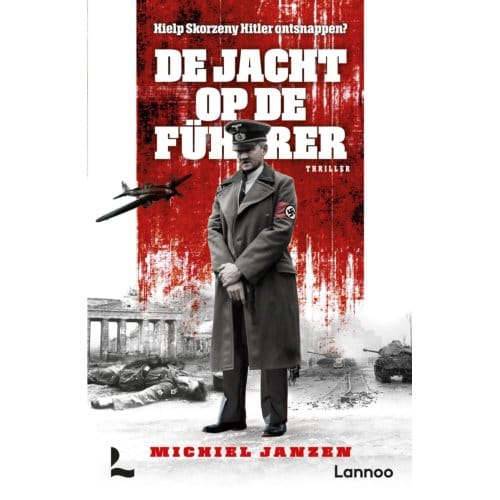 De Jacht Op De Führer - Michiel Janzen