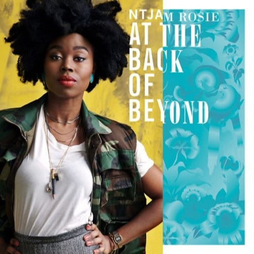 Ntjam Rosie - At The Back Of Beyond (CD)