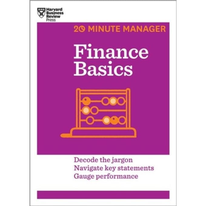 Finance Basics (Hbr 20-Minute Manager Series) - 20-Minute Manager - Harvard Business Review