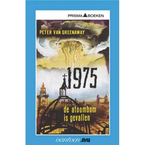 1975 De Atoombom Is Gevallen - Vantoen.Nu - P. van Greenaway