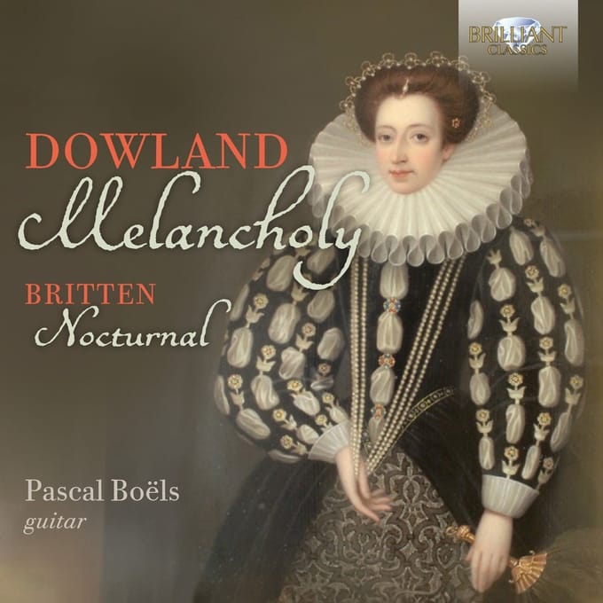 Pascal Boëls - Dowland & Britten: Melancholy, Nocturnal (CD)