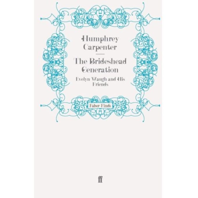 The Brideshead Generation - Carpenter, Humphrey