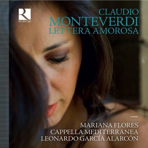 Mariana Flores, Cappella Mediterranea, Leonardo García Alarcón - Lettera Amorosa (CD)