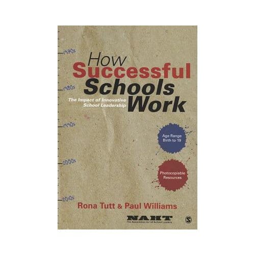How Successful Schools Work: The Impact Of Innovative School Leadership - Tutt