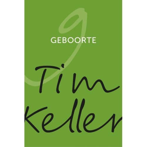 Geboorte - Tim Keller