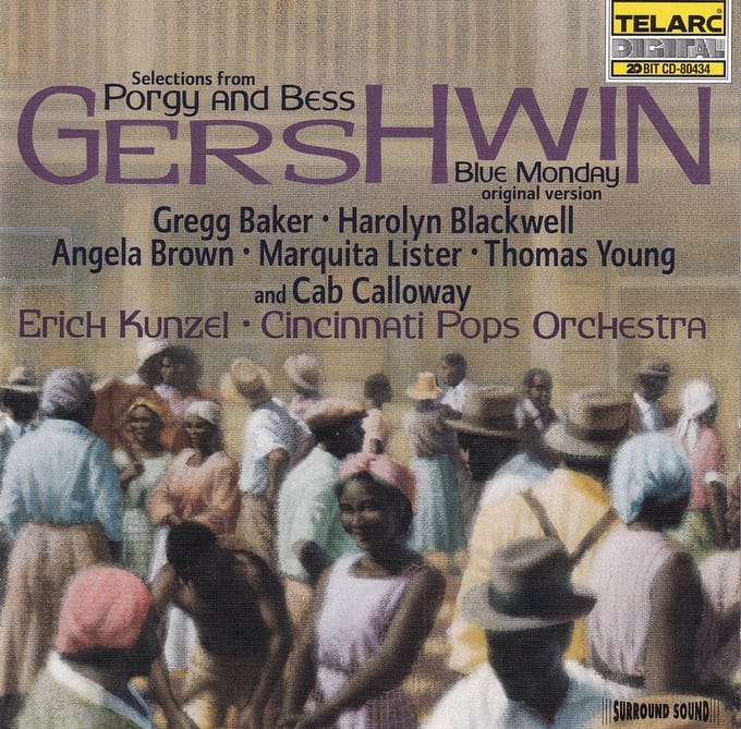 Gershwin: Porgy and Bess (Selections), Blue Monday / Kunzel