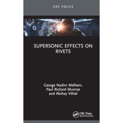 Supersonic Effects On Rivets - George Nadim Melhem