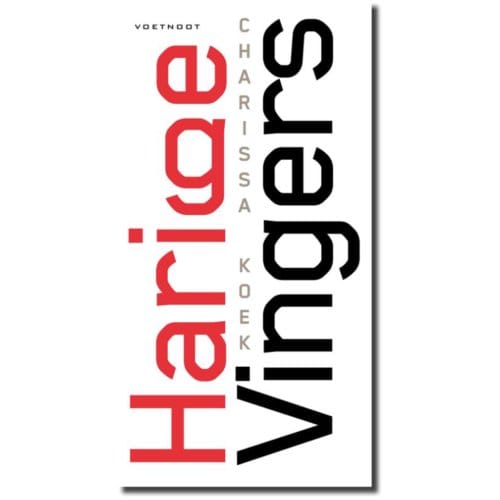 Harige Vingers - Eigentijdse Poezie - Charissa Koek