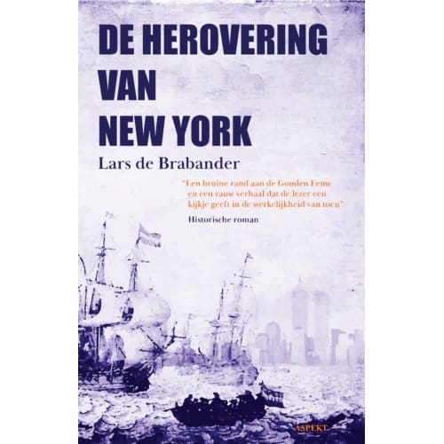 De Herovering Van New York - Lars de Brabander