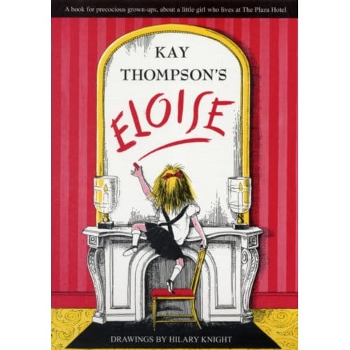 Eloise - Kay Thompson