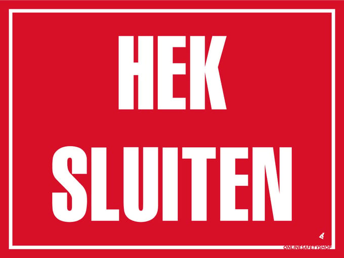 Hek sluiten bord - Forex - 30 x 40 cm - Weerbestendig