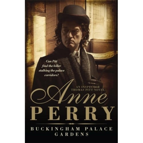Buckingham Palace Gardens (Thomas Pitt Mystery, Book 25) - Thomas Pitt Mystery - Anne Perry