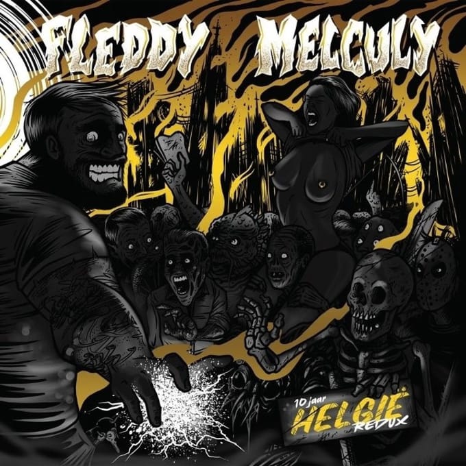 Helgie Redux (10 Jaar Anniversary) - Fleddy Melculy