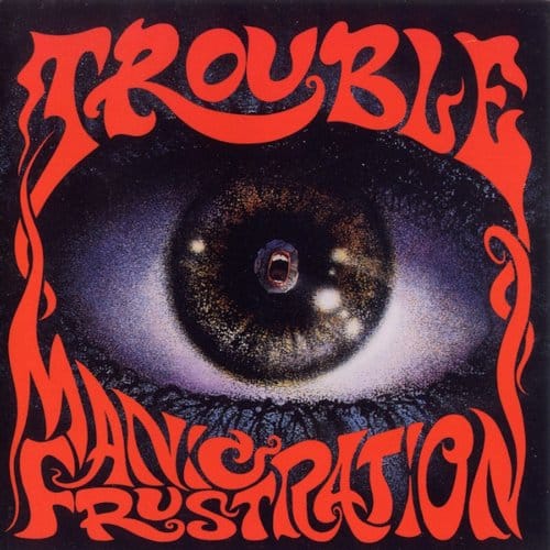 Manic Frustration - Trouble