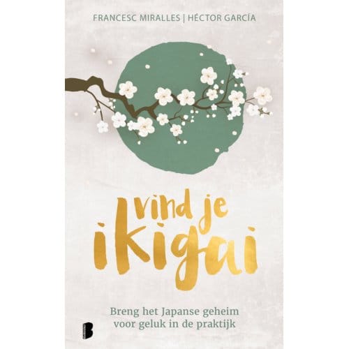 Vind Je Ikigai - Francesc Miralles