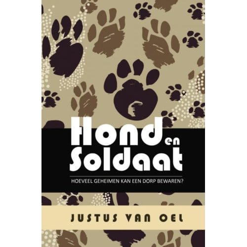 Hond En Soldaat - Justus van Oel