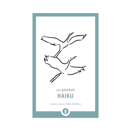 The Pocket Haiku - Shambhala Pocket Library - Sam Hamill
