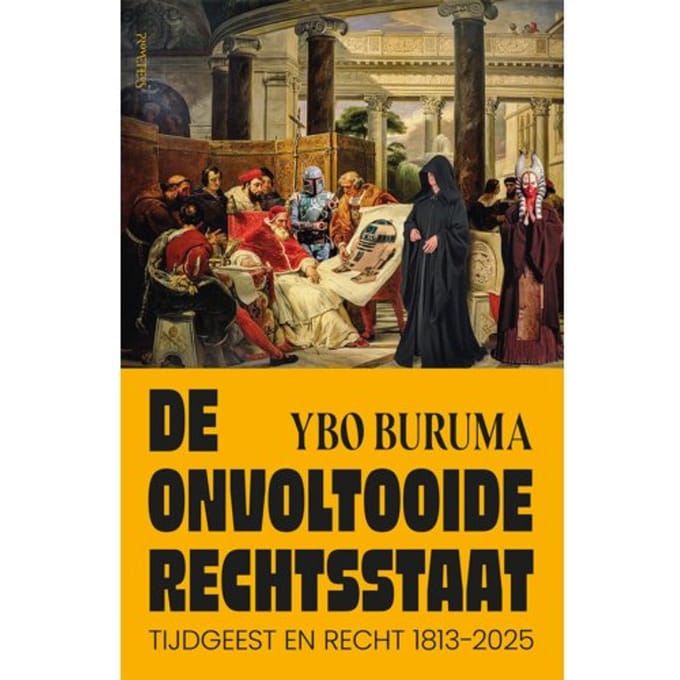 De Onvoltooide Rechtsstaat - Ybo Buruma