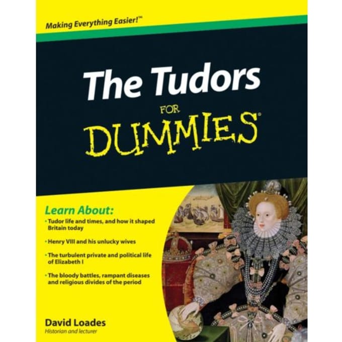 The Tudors For Dummies - David Loades
