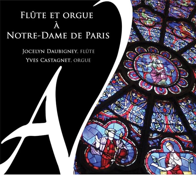 Yves Castagnet & Jocelyn Daubigney - Flûte & Orgue À Notre-Dame De Paris (CD)