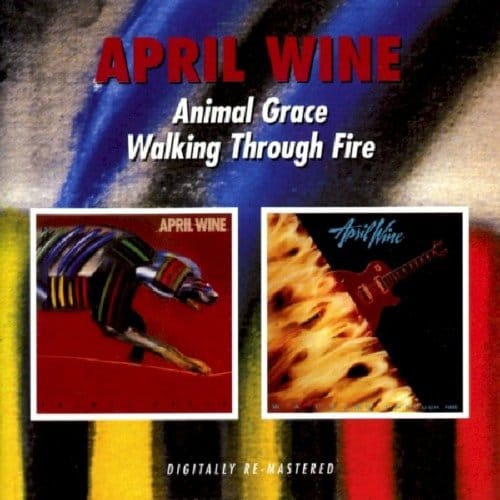 Animal Grace/Walking Through Fire - April Wine