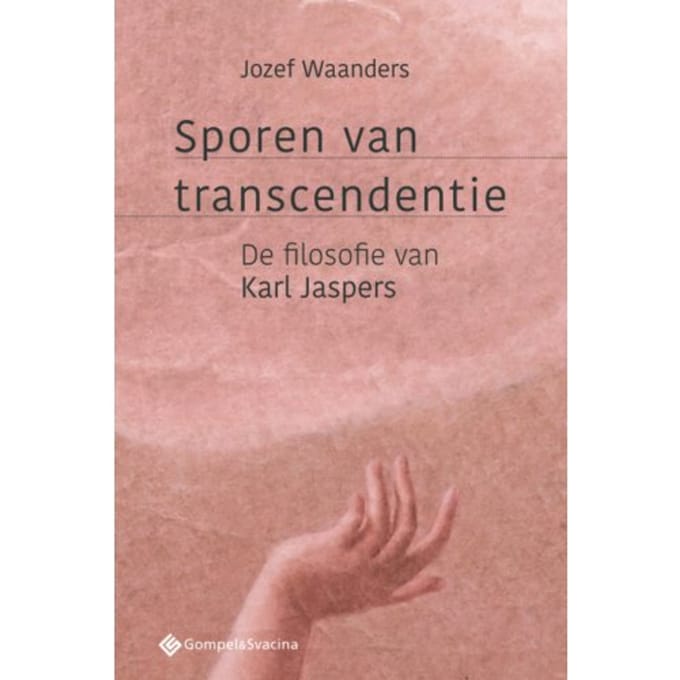 Sporen Van Transcendentie - Filosofiegewijs Nr. 3 - Jozef Waanders