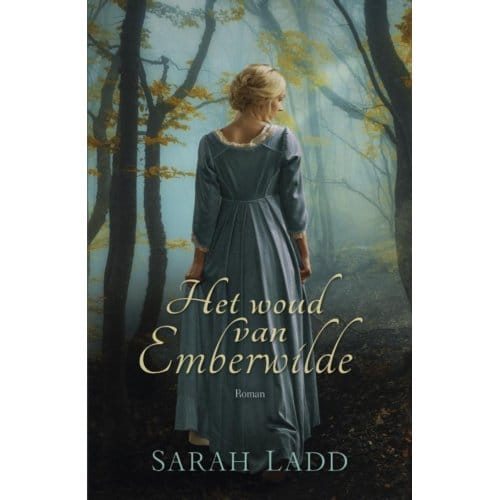 Het Woud Van Emberwilde - Sarah Ladd